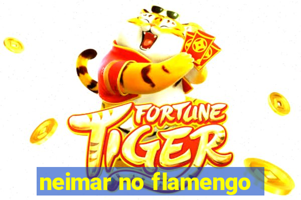 neimar no flamengo