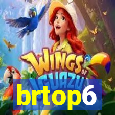 brtop6