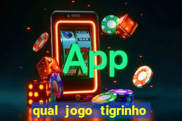 qual jogo tigrinho paga mais