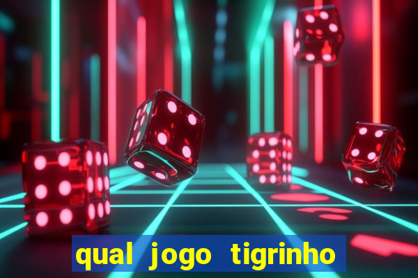 qual jogo tigrinho paga mais