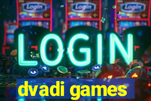 dvadi games