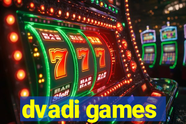 dvadi games