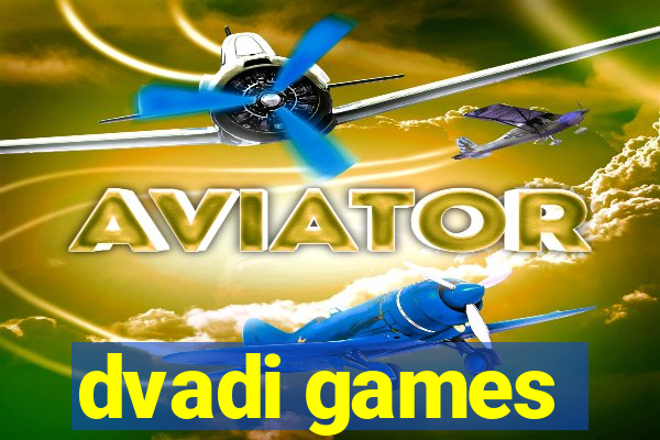 dvadi games