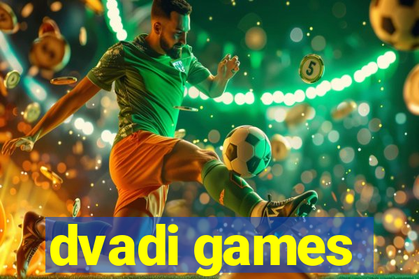 dvadi games