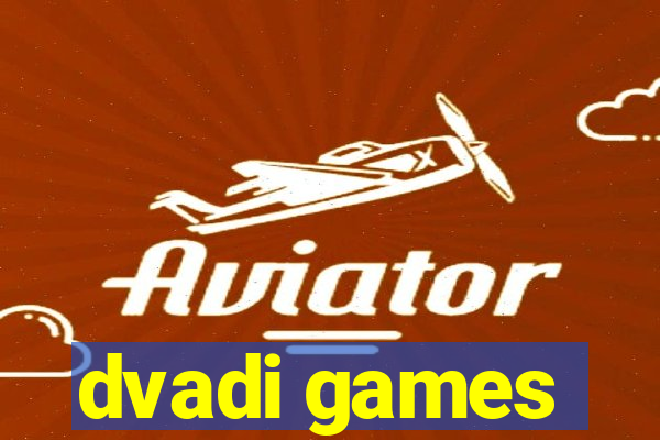 dvadi games