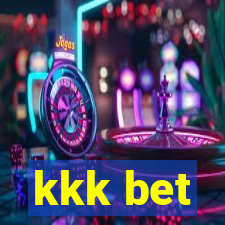 kkk bet