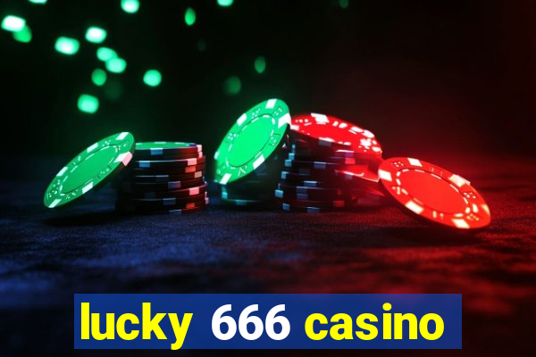 lucky 666 casino