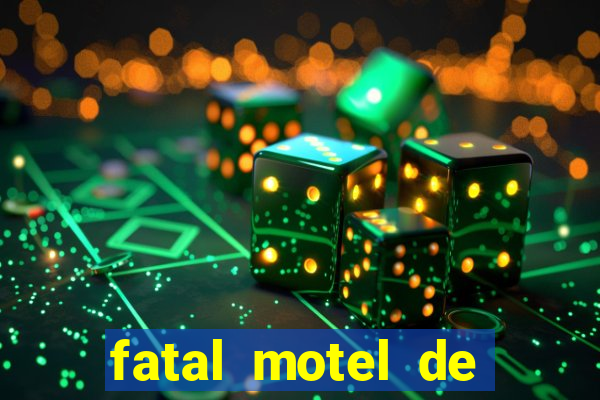 fatal motel de nova mutum