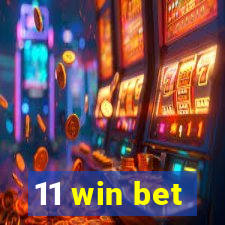 11 win bet