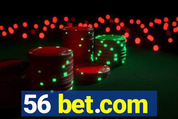 56 bet.com