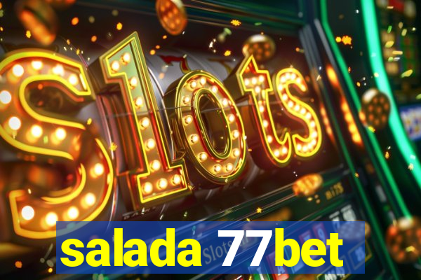 salada 77bet