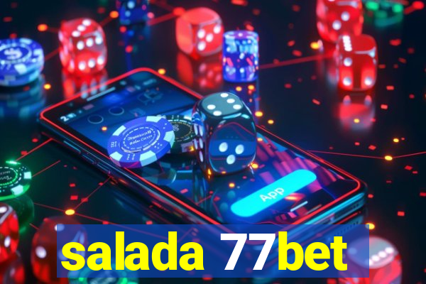 salada 77bet