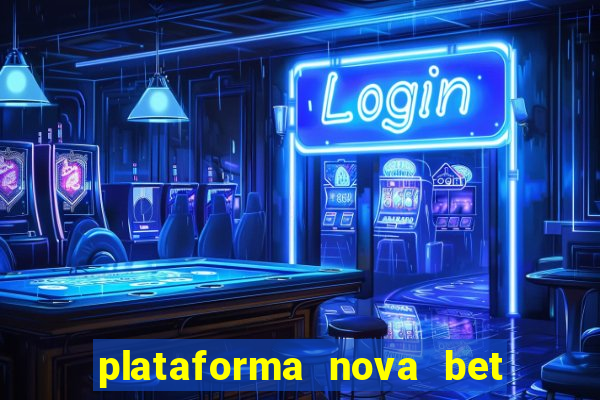 plataforma nova bet de 5 reais