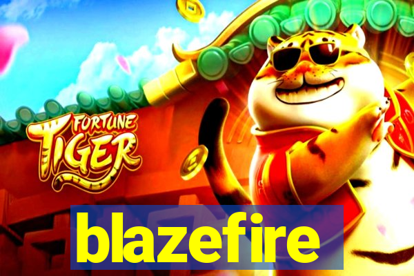 blazefire