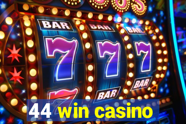 44 win casino