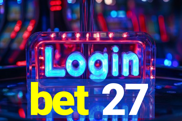 bet 27