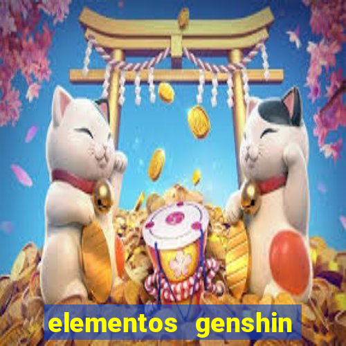 elementos genshin impact fraquezas