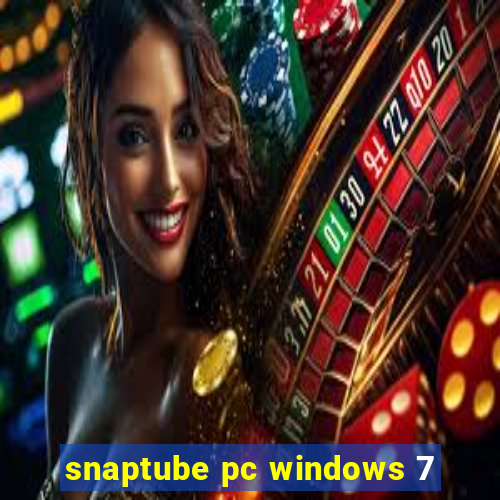 snaptube pc windows 7