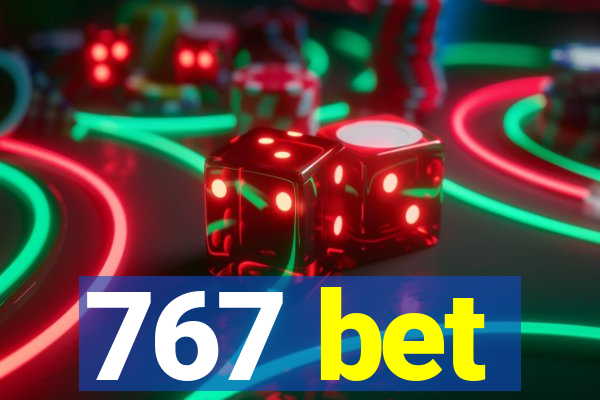 767 bet