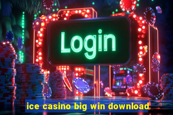 ice casino big win download