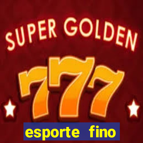 esporte fino feminino adolescente