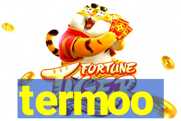 termoo