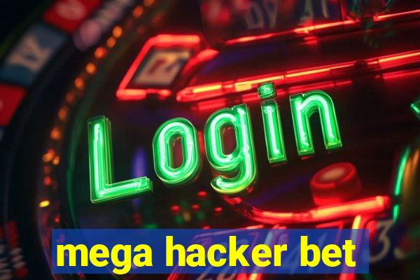 mega hacker bet