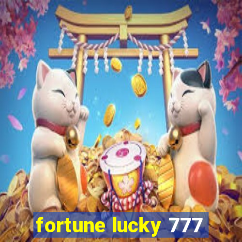 fortune lucky 777