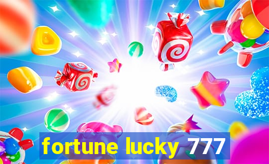 fortune lucky 777