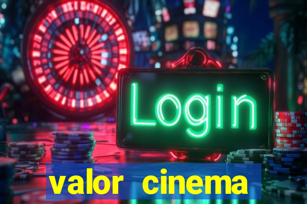 valor cinema shopping paralela