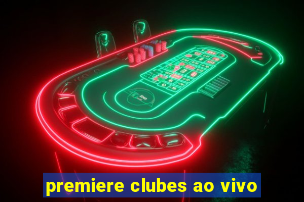 premiere clubes ao vivo