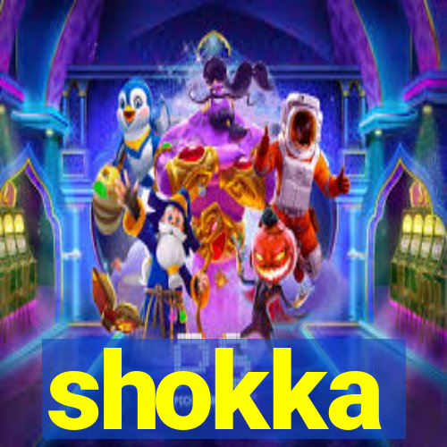 shokka