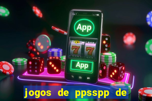 jogos de ppsspp de 50 mb download