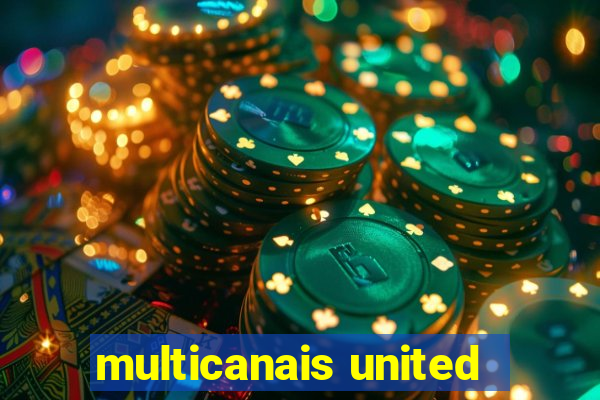 multicanais united