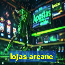 lojas arcane