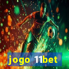 jogo 11bet