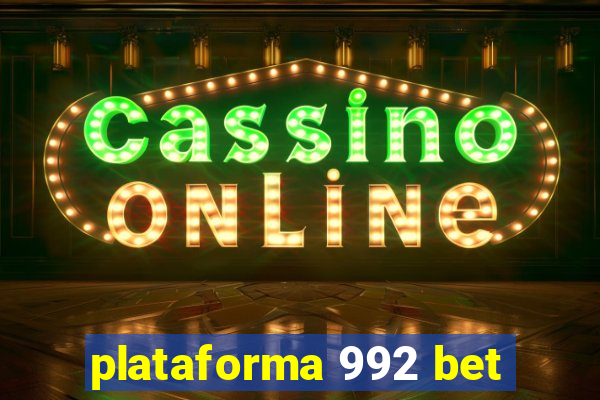 plataforma 992 bet