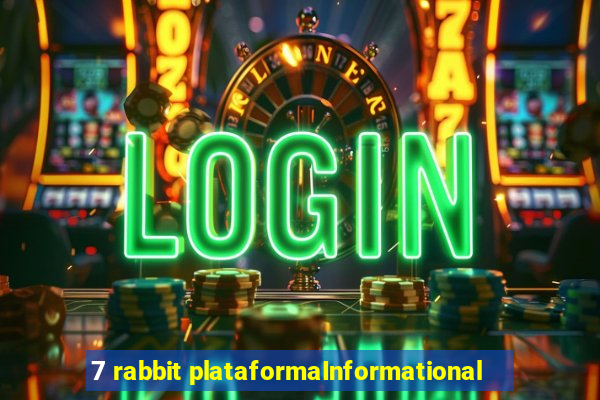 7 rabbit plataformaInformational