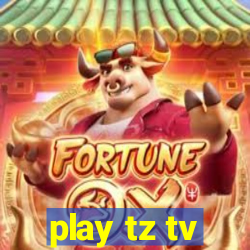 play tz tv