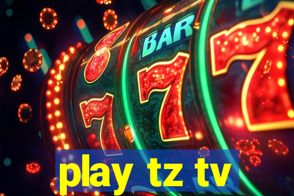 play tz tv