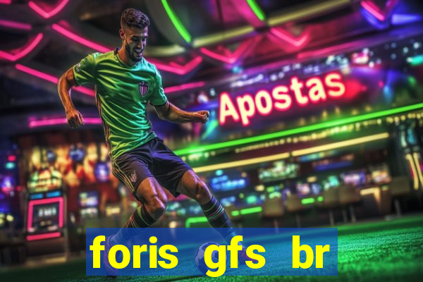 foris gfs br instituicao de pagamento ltda