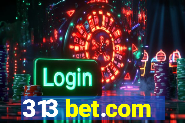 313 bet.com