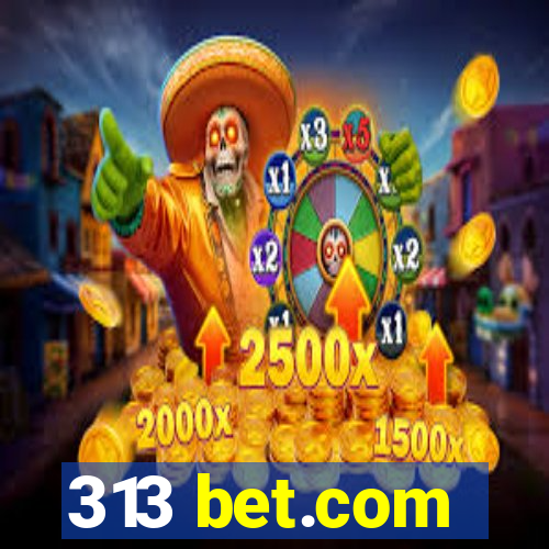 313 bet.com