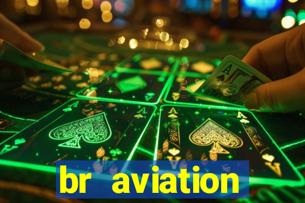 br aviation trabalhe conosco