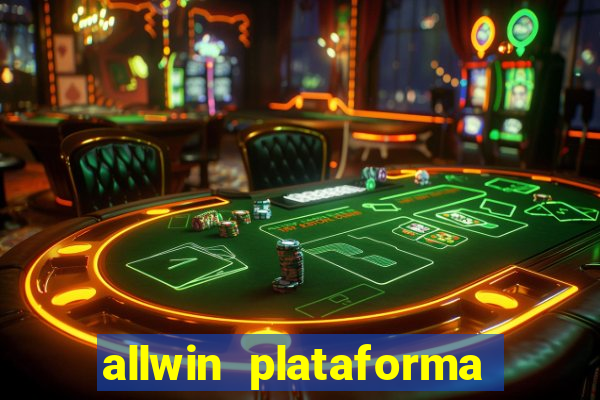 allwin plataforma de jogos