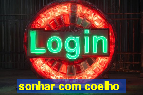 sonhar com coelho