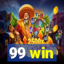 99 win