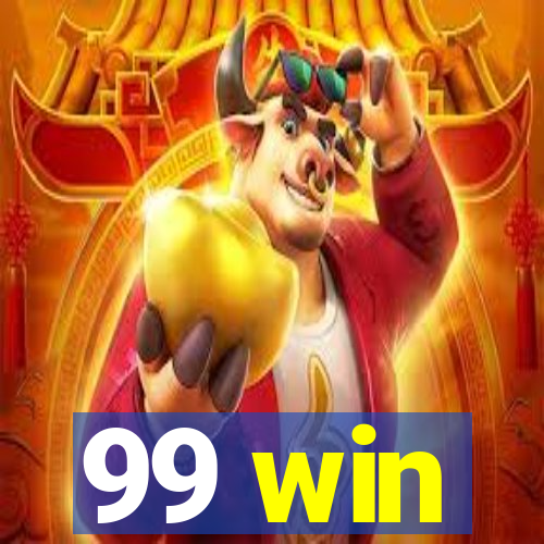 99 win