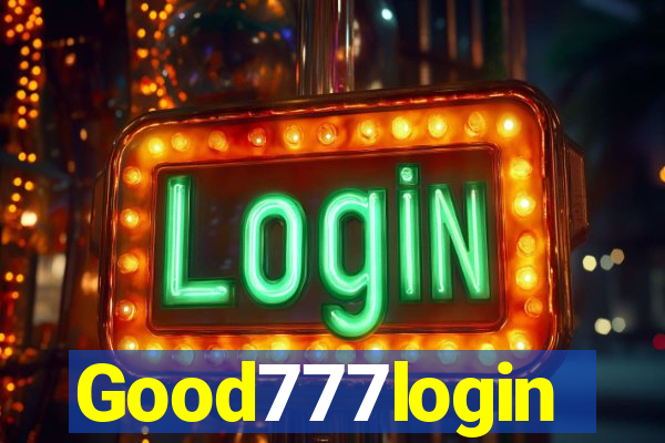 Good777login