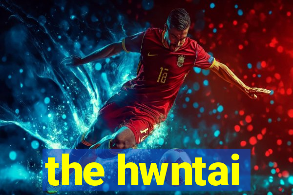 the hwntai